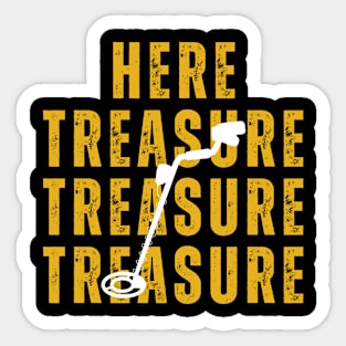 Here Treasure, Tresure Hunter Sticker